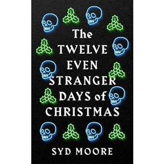 The Twelve Even Stranger Days of Christmas
