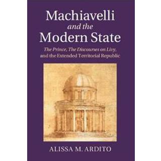Machiavelli and the Modern State