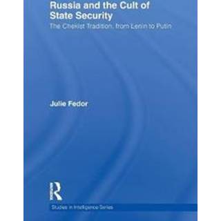 Russia and the Cult of State Security