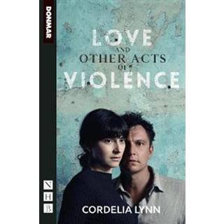 Love and Other Acts of Violence