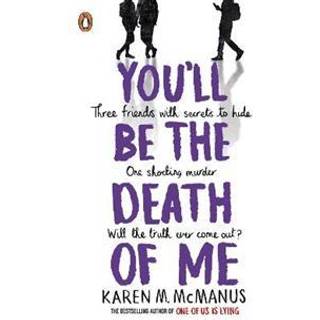 Karen M. McManus - You'll Be the Death of Me - B-format PB