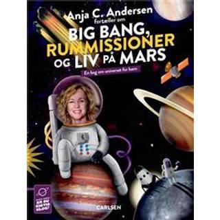 Anja C. Andersen fortæller om Big Bang, rummissioner og liv på Mars