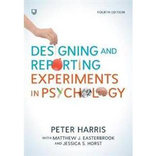 Designing and Reporting Experiments in Psychology