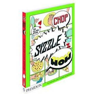 Chop, Sizzle, Wow: The Silver Spoon Comic Cookbook av Tara Stevens