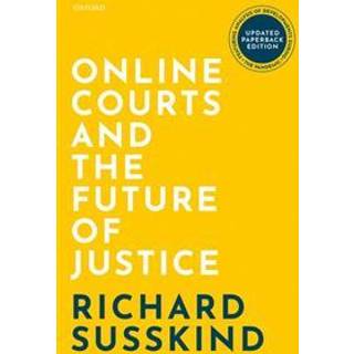Online Courts and the Future of Justice