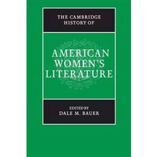 The Cambridge History of American Women's Literature