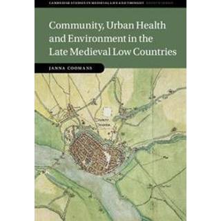 Community, Urban Health and Environment in the Late Medieval Low Countries