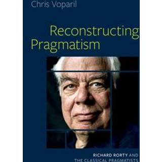 Reconstructing Pragmatism