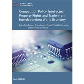 Competition Policy and Intellectual Property in Today's Global Economy