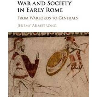 War and Society in Early Rome