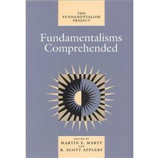 Fundamentalisms Comprehended