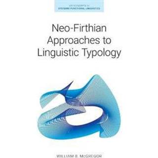 Neo-Firthian Approaches to Linguistic Typology