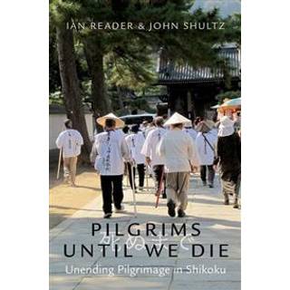 Pilgrims Until We Die