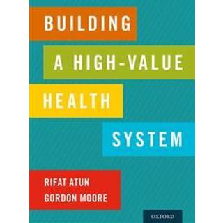 Building a High-Value Health System