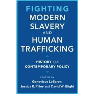 Fighting Modern Slavery and Human Trafficking