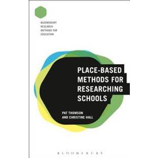 Place-Based Methods for Researching Schools