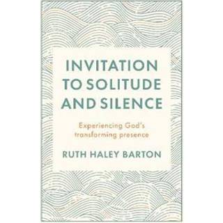 Invitation to Solitude and Silence