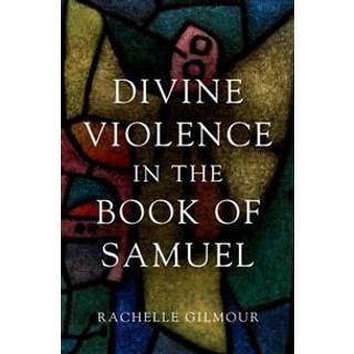 Divine Violence in the Book of Samuel
