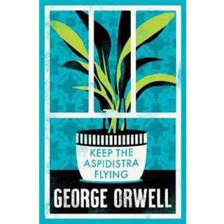 Keep the Aspidistra Flying