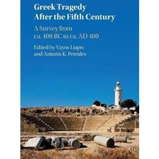Greek Tragedy After the Fifth Century
