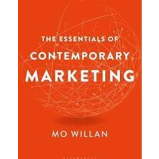 The Essentials of Contemporary Marketing