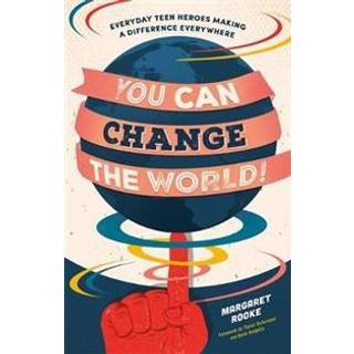 You Can Change the World!