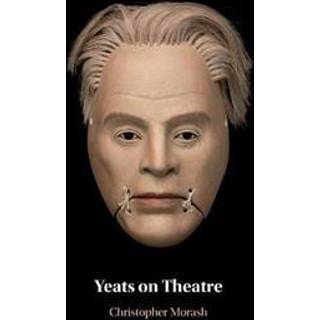 Yeats on Theatre