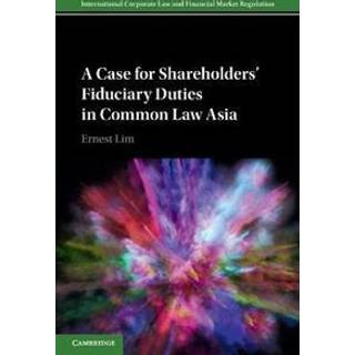 A Case for Shareholders' Fiduciary Duties in Common Law Asia