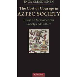 The Cost of Courage in Aztec Society