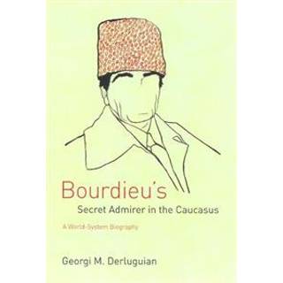 Bourdieu's Secret Admirer in the Caucasus