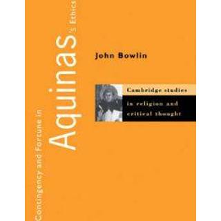 Contingency and Fortune in Aquinas's Ethics