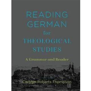 Reading German for Theological Studies – A Grammar and Reader