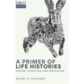 A Primer of Life Histories
