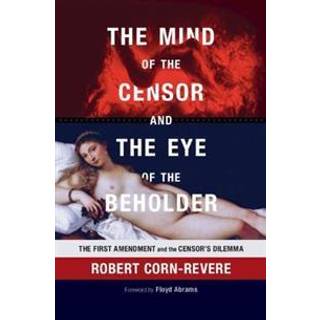 The Mind of the Censor and the Eye of the Beholder