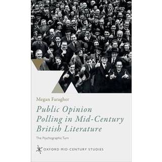 Public Opinion Polling in Mid-Century British Literature