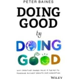 Doing Good By Doing Good
