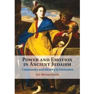 Power and Emotion in Ancient Judaism