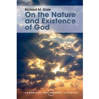 On the Nature and Existence of God