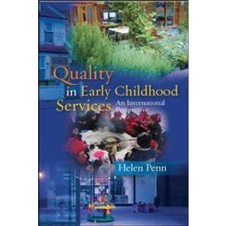 Quality in Early Childhood Services - An International Perspective