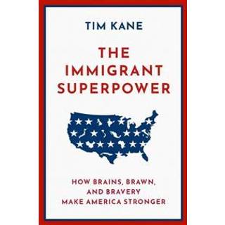 The Immigrant Superpower