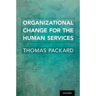 Organizational Change for the Human Services