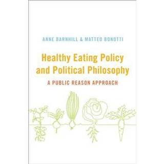 Healthy Eating Policy and Political Philosophy