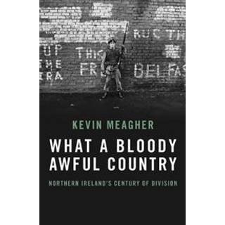 What A Bloody Awful Country