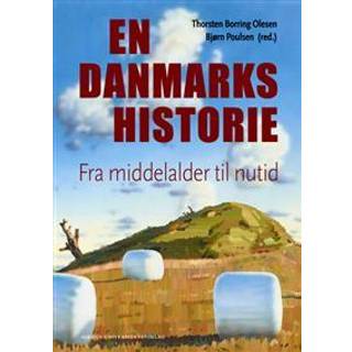 En danmarkshistorie - fra middelalder til nutid