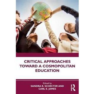 Critical Approaches Toward a Cosmopolitan Education