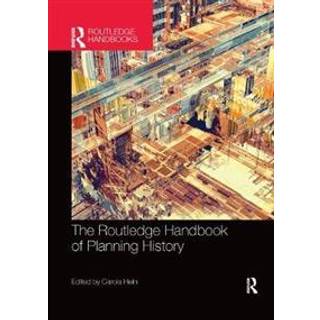The Routledge Handbook of Planning History