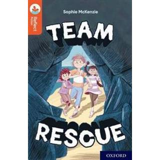 Oxford Reading Tree TreeTops Reflect: Oxford Reading Level 13: Team Rescue