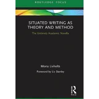 Situated Writing as Theory and Method