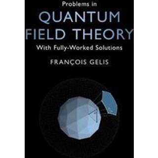 Problems in Quantum Field Theory