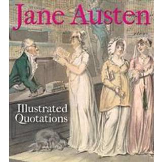 Jane Austen: Illustrated Quotations
